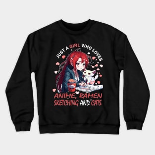 Just a Girl Who Loves Ramen Cat Anime Sketching Crewneck Sweatshirt